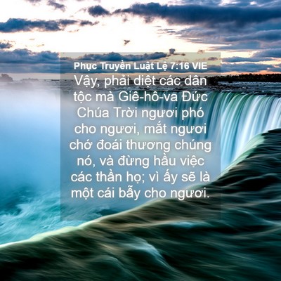 Picture 04 - Phục Truyền Luật Lệ 7:16 VIE - Vậy, phải diệt các dân tộc mà - Bible Verse Picture