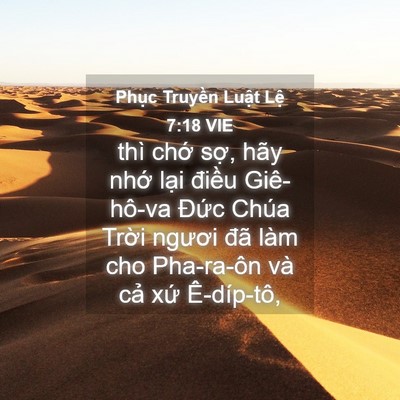 Picture 04 - Phục Truyền Luật Lệ 7:18 VIE - thì chớ sợ, hãy nhớ lại điều - Bible Verse Picture