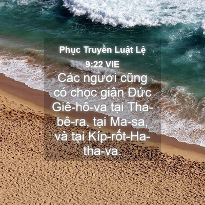 Picture 04 - Phục Truyền Luật Lệ 9:22 VIE - Các ngươi cũng có chọc giận Đức - Bible Verse Picture