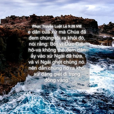 Picture 04 - Phục Truyền Luật Lệ 9:28 VIE - e dân của xứ mà Chúa đã đem chúng tôi - Bible Verse Picture