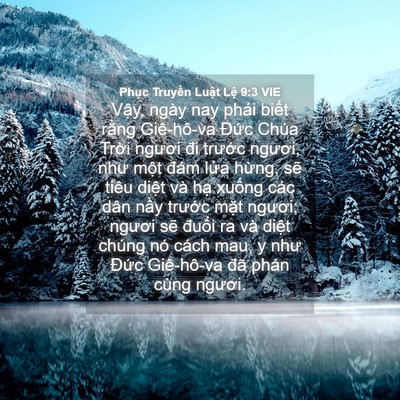 Picture 04 - Phục Truyền Luật Lệ 9:3 VIE - Vậy, ngày nay phải biết rằng Giê-hô-va - Bible Verse Picture