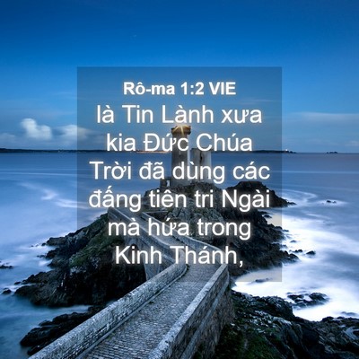 Picture 04 - Rô-ma 1:2 VIE - là Tin Lành xưa kia Đức Chúa Trời đã - Bible Verse Picture