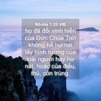 Picture 04 - Rô-ma 1:23 VIE - họ đã đổi vinh hiển của Đức Chúa - Bible Verse Picture