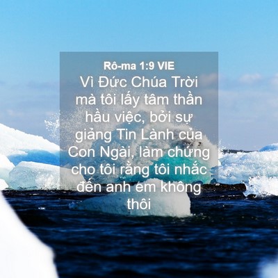 Picture 04 - Rô-ma 1:9 VIE - Vì Đức Chúa Trời mà tôi lấy tâm - Bible Verse Picture