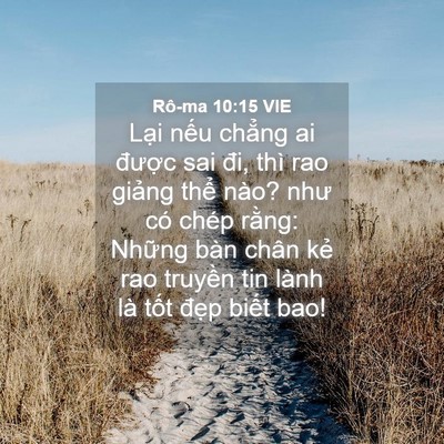 Picture 04 - Rô-ma 10:15 VIE - Lại nếu chẳng ai được sai đi, thì rao - Bible Verse Picture