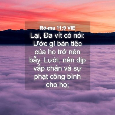 Picture 04 - Rô-ma 11:9 VIE - Lại, Đa vít có nói: Ước gì bàn tiệc - Bible Verse Picture