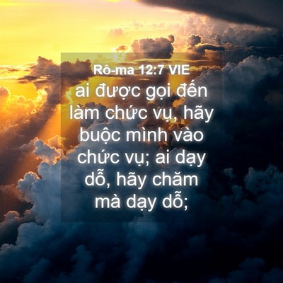 Picture 04 - Rô-ma 12:7 VIE - ai được gọi đến làm chức vụ, hãy - Bible Verse Picture