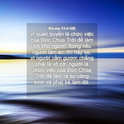 Picture 04 - Rô-ma 13:4 VIE - vì quan quyền là chức việc của Đức - Bible Verse Picture