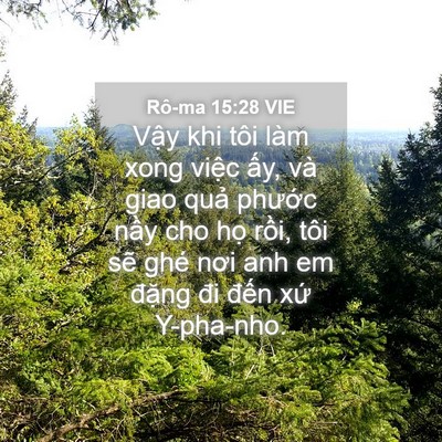 Picture 04 - Rô-ma 15:28 VIE - Vậy khi tôi làm xong việc ấy, và giao - Bible Verse Picture
