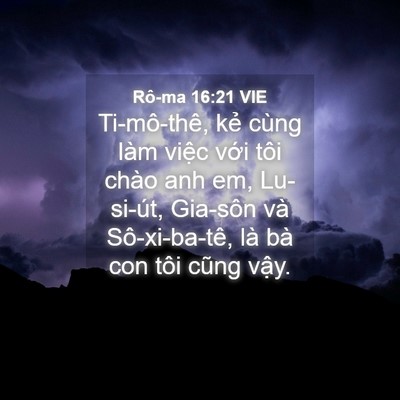 Picture 04 - Rô-ma 16:21 VIE - Ti-mô-thê, kẻ cùng làm việc với tôi - Bible Verse Picture
