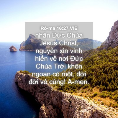 Picture 04 - Rô-ma 16:27 VIE - nhân Đức Chúa Jêsus Christ, nguyền xin - Bible Verse Picture