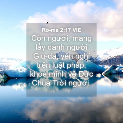 Picture 04 - Rô-ma 2:17 VIE - Còn ngươi, mang lấy danh người Giu-đa, - Bible Verse Picture