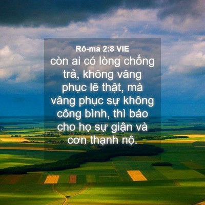 Picture 04 - Rô-ma 2:8 VIE - còn ai có lòng chống trả, không vâng - Bible Verse Picture