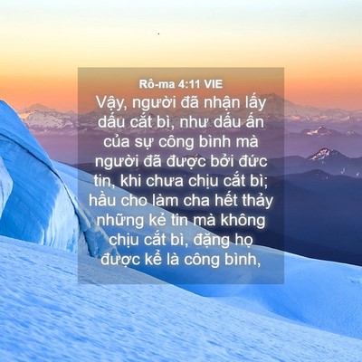 Picture 04 - Rô-ma 4:11 VIE - Vậy, người đã nhận lấy dấu cắt - Bible Verse Picture