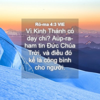 Picture 04 - Rô-ma 4:3 VIE - Vì Kinh Thánh có dạy chi? Aùp-ra-ham tin - Bible Verse Picture