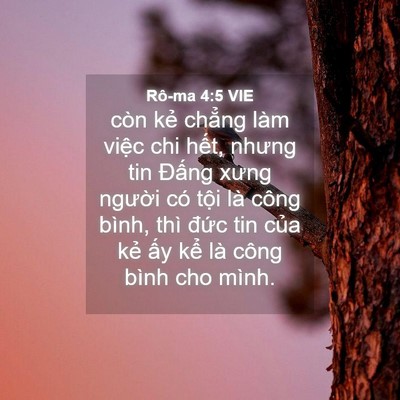 Picture 04 - Rô-ma 4:5 VIE - còn kẻ chẳng làm việc chi hết, nhưng - Bible Verse Picture