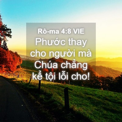 Picture 04 - Rô-ma 4:8 VIE - Phước thay cho người mà Chúa chẳng kể - Bible Verse Picture
