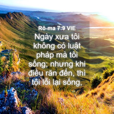 Picture 04 - Rô-ma 7:9 VIE - Ngày xưa tôi không có luật pháp mà tôi - Bible Verse Picture
