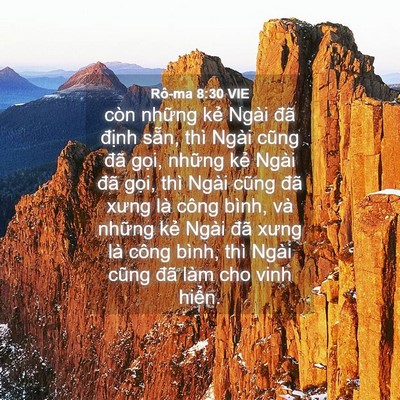 Picture 04 - Rô-ma 8:30 VIE - còn những kẻ Ngài đã định sẵn, thì - Bible Verse Picture