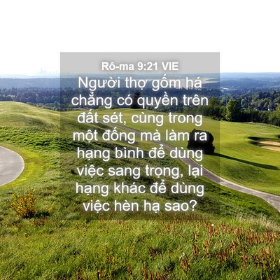 Picture 04 - Rô-ma 9:21 VIE - Người thợ gốm há chẳng có quyền - Bible Verse Picture