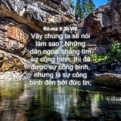 Picture 04 - Rô-ma 9:30 VIE - Vậy chúng ta sẽ nói làm sao? Những dân - Bible Verse Picture