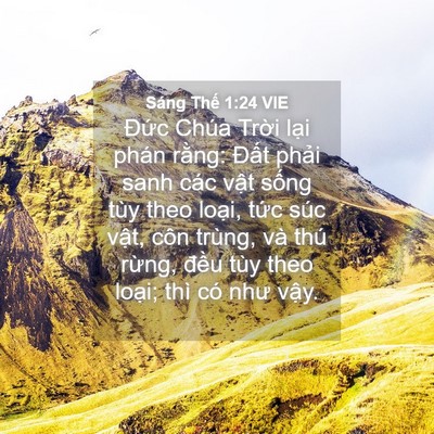 Picture 04 - Sáng Thế 1:24 VIE - Đức Chúa Trời lại phán rằng: Đất - Bible Verse Picture