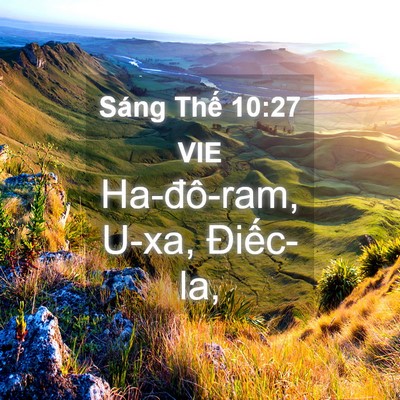 Picture 04 - Sáng Thế 10:27 VIE - Ha-đô-ram, U-xa, - Bible Verse Picture