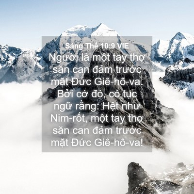 Picture 04 - Sáng Thế 10:9 VIE - Người là một tay thợ săn can đảm - Bible Verse Picture