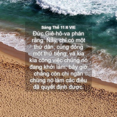 Picture 04 - Sáng Thế 11:6 VIE - Đức Giê-hô-va phán rằng: Nầy, chỉ có - Bible Verse Picture