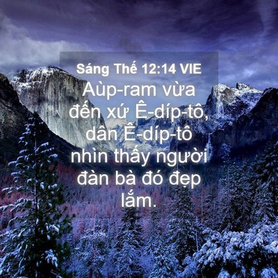 Picture 04 - Sáng Thế 12:14 VIE - Aùp-ram vừa đến xứ Ê-díp-tô, dân - Bible Verse Picture