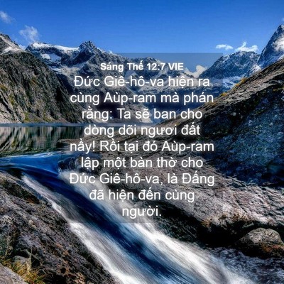 Picture 04 - Sáng Thế 12:7 VIE - Đức Giê-hô-va hiện ra cùng Aùp-ram mà - Bible Verse Picture