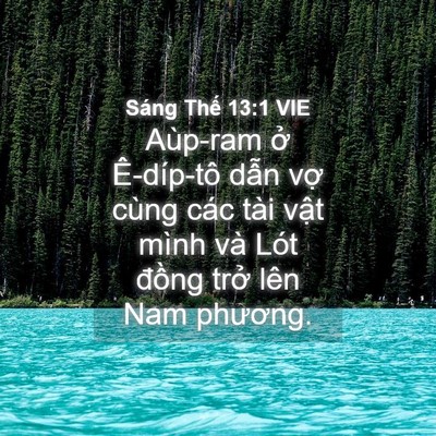 Picture 04 - Sáng Thế 13:1 VIE - Aùp-ram ở Ê-díp-tô dẫn vợ cùng các - Bible Verse Picture