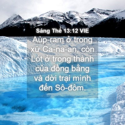 Picture 04 - Sáng Thế 13:12 VIE - Aùp-ram ở trong xứ Ca-na-an, còn Lót ở - Bible Verse Picture