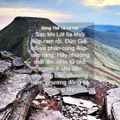 Picture 04 - Sáng Thế 13:14 VIE - Sau khi Lót lìa khỏi Aùp-ram rồi, Đức - Bible Verse Picture