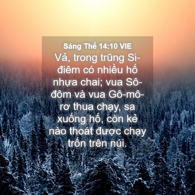 Picture 04 - Sáng Thế 14:10 VIE - Vả, trong trũng Si-điêm có nhiều hố - Bible Verse Picture