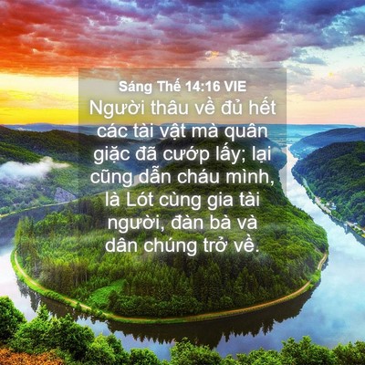 Picture 04 - Sáng Thế 14:16 VIE - Người thâu về đủ hết các tài vật - Bible Verse Picture