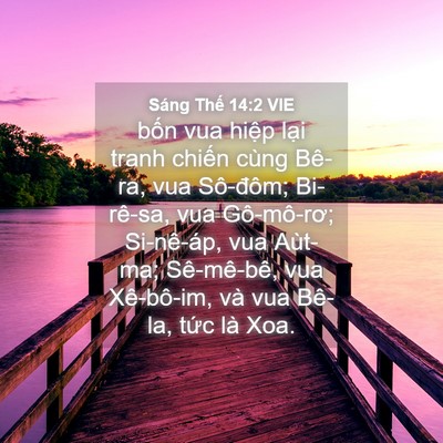 Picture 04 - Sáng Thế 14:2 VIE - bốn vua hiệp lại tranh chiến cùng - Bible Verse Picture