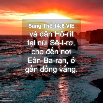 Picture 04 - Sáng Thế 14:6 VIE - và dân Hô-rít tại núi Sê-i-rơ, cho - Bible Verse Picture
