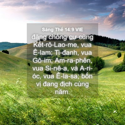Picture 04 - Sáng Thế 14:9 VIE - đặng chống cự cùng Kết-rô-Lao-me, vua - Bible Verse Picture