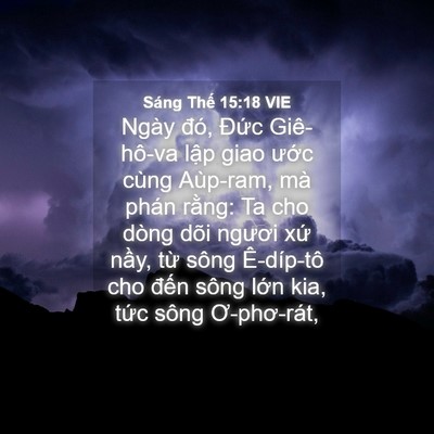 Picture 04 - Sáng Thế 15:18 VIE - Ngày đó, Đức Giê-hô-va lập giao ước - Bible Verse Picture
