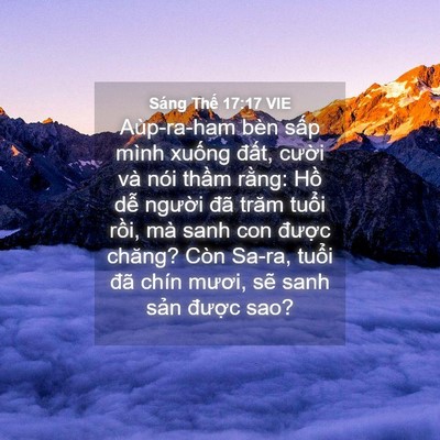 Picture 04 - Sáng Thế 17:17 VIE - Aùp-ra-ham bèn sấp mình xuống đất, - Bible Verse Picture