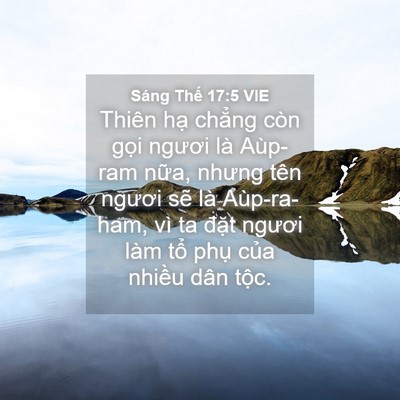 Picture 04 - Sáng Thế 17:5 VIE - Thiên hạ chẳng còn gọi ngươi là - Bible Verse Picture