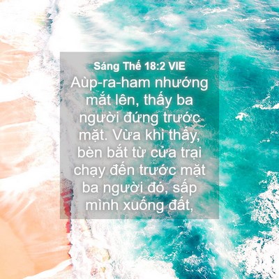 Picture 04 - Sáng Thế 18:2 VIE - Aùp-ra-ham nhướng mắt lên, thấy ba - Bible Verse Picture