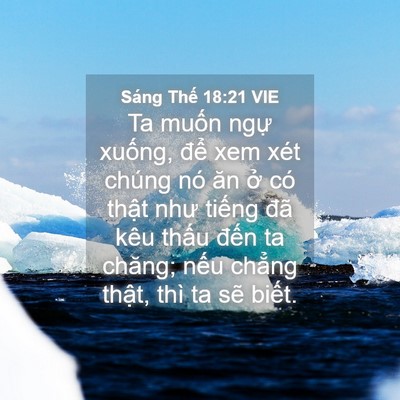 Picture 04 - Sáng Thế 18:21 VIE - Ta muốn ngự xuống, để xem xét chúng - Bible Verse Picture