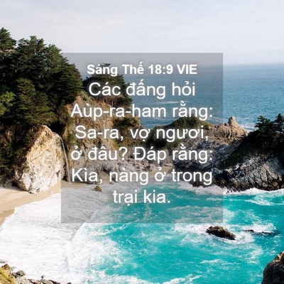 Picture 04 - Sáng Thế 18:9 VIE - Các đấng hỏi Aùp-ra-ham rằng: Sa-ra, - Bible Verse Picture