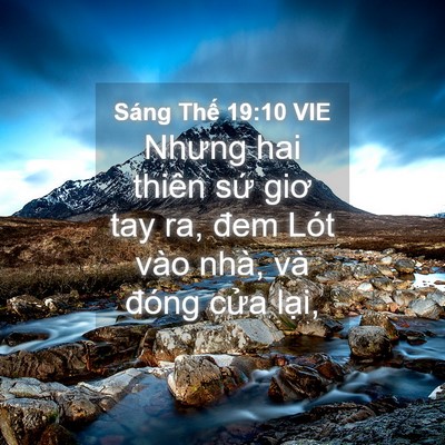 Picture 04 - Sáng Thế 19:10 VIE - Nhưng hai thiên sứ giơ tay ra, đem Lót - Bible Verse Picture