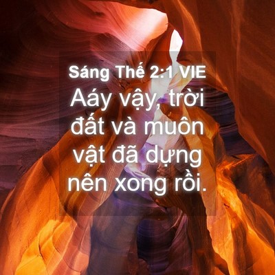 Picture 04 - Sáng Thế 2:1 VIE - Aáy vậy, trời đất và muôn vật đã - Bible Verse Picture