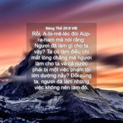 Picture 04 - Sáng Thế 20:9 VIE - Rồi, A-bi-mê-léc đòi Aùp-ra-ham mà nói - Bible Verse Picture