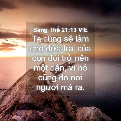 Picture 04 - Sáng Thế 21:13 VIE - Ta cũng sẽ làm cho đứa trai của con - Bible Verse Picture