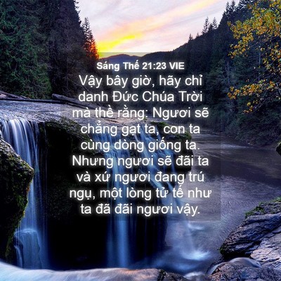 Picture 04 - Sáng Thế 21:23 VIE - Vậy bây giờ, hãy chỉ danh Đức Chúa - Bible Verse Picture